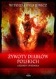 ywoty diabw polskich, Bunikiewicz Witold