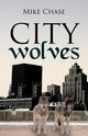 City Wolves, Chase Mike