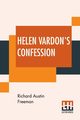 Helen Vardon's Confession, Freeman Richard Austin