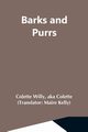 Barks And Purrs, Willy Colette