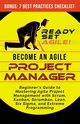 Become an Agile Project Manager, Ready Set Agile