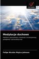 Medytacje duchowe, Mujica Johnson Felipe Nicols