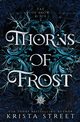 Thorns of Frost, Street Krista