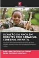 LUXA?O DA ANCA EM DOENTES COM PARALISIA CEREBRAL INFANTIL, CAICEDO PALOMINO JONATHAN