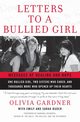 Letters to a Bullied Girl, Gardner Olivia