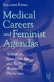 Medical Careers and Feminist Agendas, 