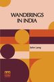 Wanderings In India, Lang John