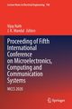 Proceeding of Fifth International Conference on Microelectronics, Computing and Communication Systems, 