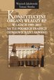 Konstytucyjne organy wadzy RP w latach 1989-2011, Jakubowski Wojciech, Somka Tomasz