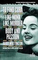 To Find Cora / Like Mink Like Murder / Body and Passion, Whittington Harry