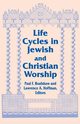 Life Cycles in Jewish and Christian Worship, 