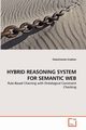 HYBRID REASONING SYSTEM FOR SEMANTIC WEB, Unphon Hataichanok