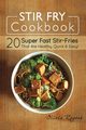 Stir Fry Cookbook, Rogers Olivia