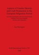 Aspects of Gender Identity and Craft Production in the European Migration Period, Harrington Sue