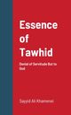 Essence of Tawhid, Khamenei Ayatullah Ali