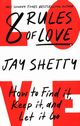 8 rules of Love, Shetty Jay