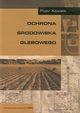 Ochrona rodowiska glebowego, Kowalik Piotr