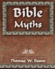 Bible Myths And Their Parallels in Other Religions - 1882, Doane Thomas. W.