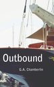 Outbound, Chamberlin G.A.