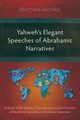 Yahweh's Elegant Speeches of the Abrahamic Narratives, Michael Matthew