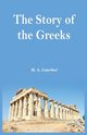 The Story of the Greeks, Guerber H A