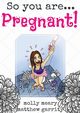 So You Are ... Pregnant!, Rae Stephanie