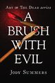 A Brush with Evil, Jody Summers