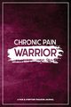 Chronic Pain Warrior, Press Wellness Warrior