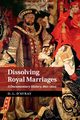 Dissolving Royal Marriages, 