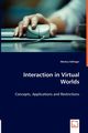 Interaction in Virtual Worlds, Edlinger Markus