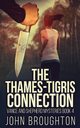 The Thames-Tigris Connection, Broughton John