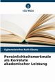 Persnlichkeitsmerkmale als Korrelate akademischer Leistung, Ebunu Oghenebrorhie Ruth