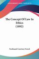 The Concept Of Law In Ethics (1892), French Ferdinand Courtney