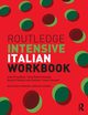 Routledge Intensive Italian Workbook, Proudfoot Anna