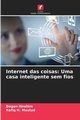 Internet das coisas, Ibrahim Dogan