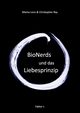 Faktor-L * BioNerds und das Liebesprinzip, Ray Christopher