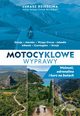 Motocyklowe wyprawy., Dziedzina ukasz