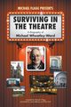 Surviving in the Theatre, 