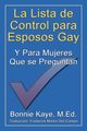 La Lista de Control Para Esposos Gay y Para Mujeres Que Se Preguntan, Kaye Bonnie