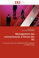 Management des connaissances ? l''heure des tic, Collectif