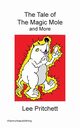 The Tale of the Magic Mole and More, Pritchett Lee