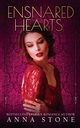 Ensnared Hearts, Stone Anna