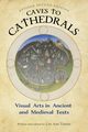 Caves to Cathedrals, Turner Lee Ann