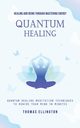 Quantum Healing, Ellington Thomas