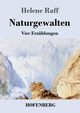 Naturgewalten, Raff Helene