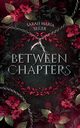 Between Chapters, Seiler Sarah Maria