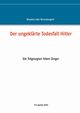 Der ungeklrte Todesfall Hitler, 