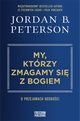 My, ktrzy zmagamy si z Bogiem, Peterson Jordan B.