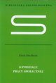 O podziale pracy spoecznej, Durkheim Emile