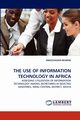 The Use of Information Technology in Africa, Munene Gracevasser